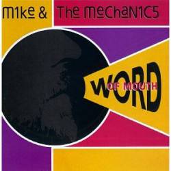 Mike And The Mechanics : Word of Mouth